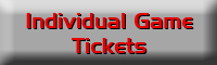 Individual Game Tickets
